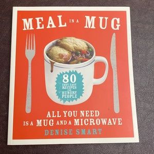 Meal in a Mug: 80 Fast, Easy Recipes for Hungry People, gently used